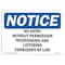 Signmission OSHA Notice Sign, 3.5" Height, 5" Width, No Entry Without Permission Trespassing Sign, Landscape OS-NS-D-35-L-14524 - alternate 1